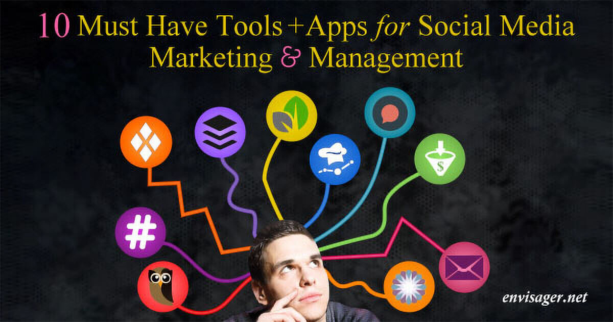 10 Must Have Social Media Tools