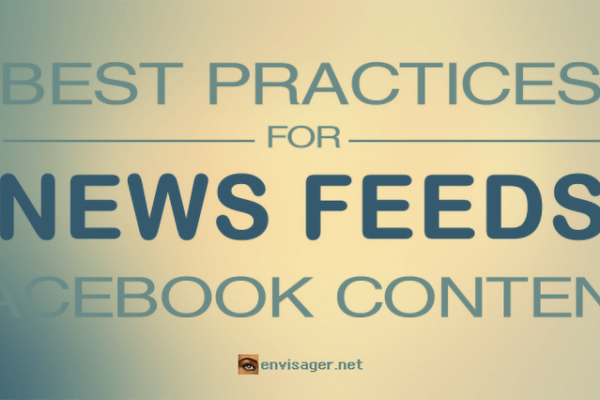 Best Practices for News Feeds Facebook Content