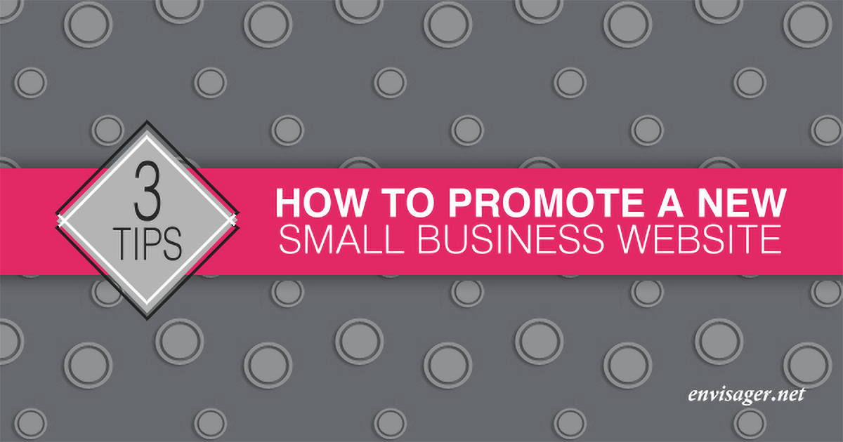 How To Promote A New Small Business Website