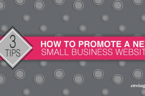 How To Promote A New Small Business Website