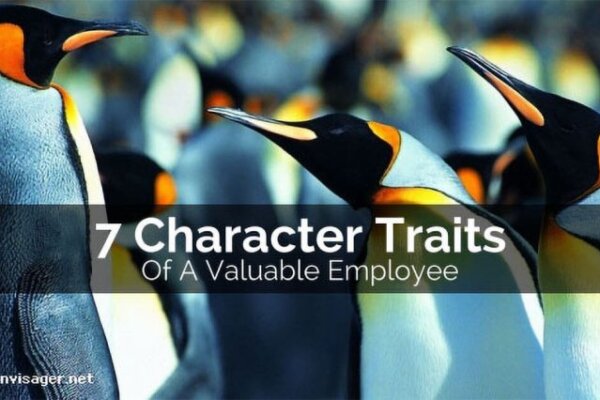 7 Character Traits Of A Valuable Employee