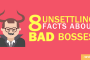 8 Unsettling Facts About Bad Bosses