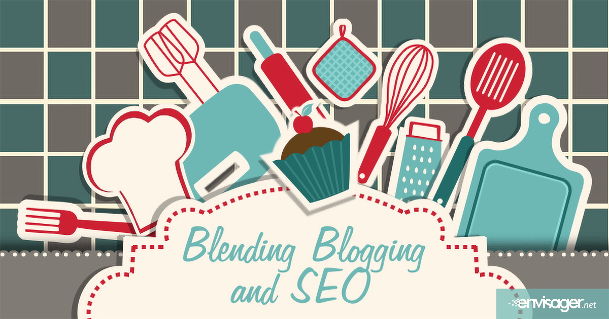 Blending Blogging and SEO For Better Customer Reach