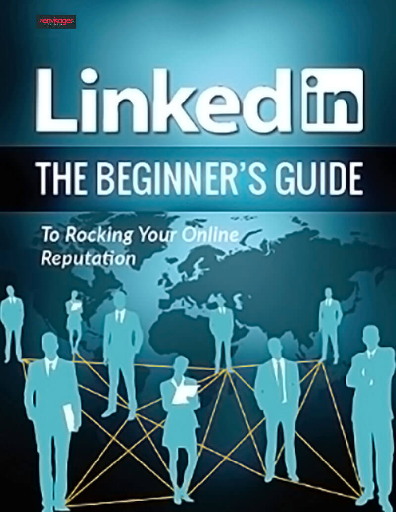 LinkedIn The Beginner's Guide LinkedIn The Beginner's Guide