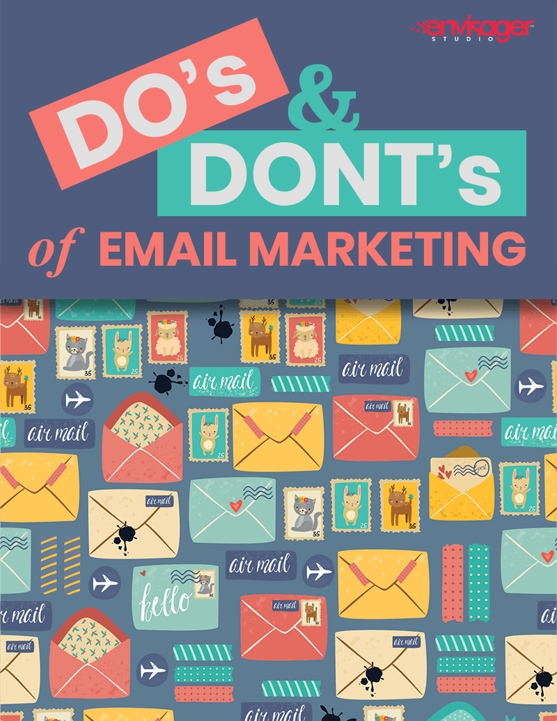 Dos & Don'ts Of Email Marketing For Small Business Dos & Don'ts Of Email Marketing For Small Business