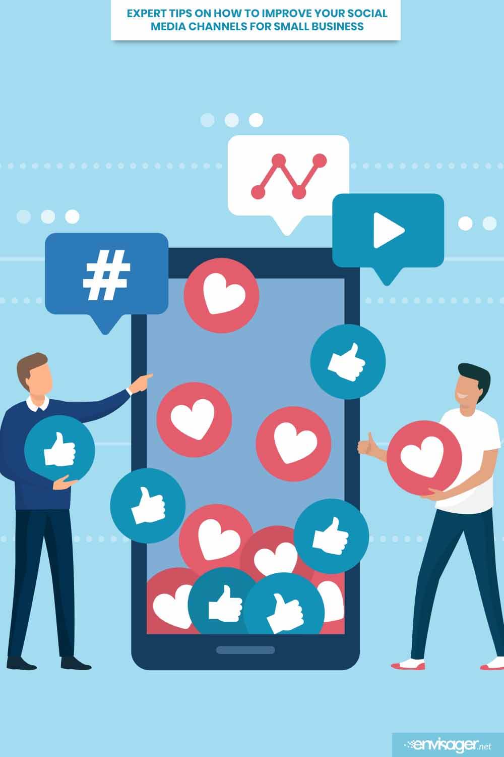 Expert Tips On How To Improve Your Social Media Channels For Small Business