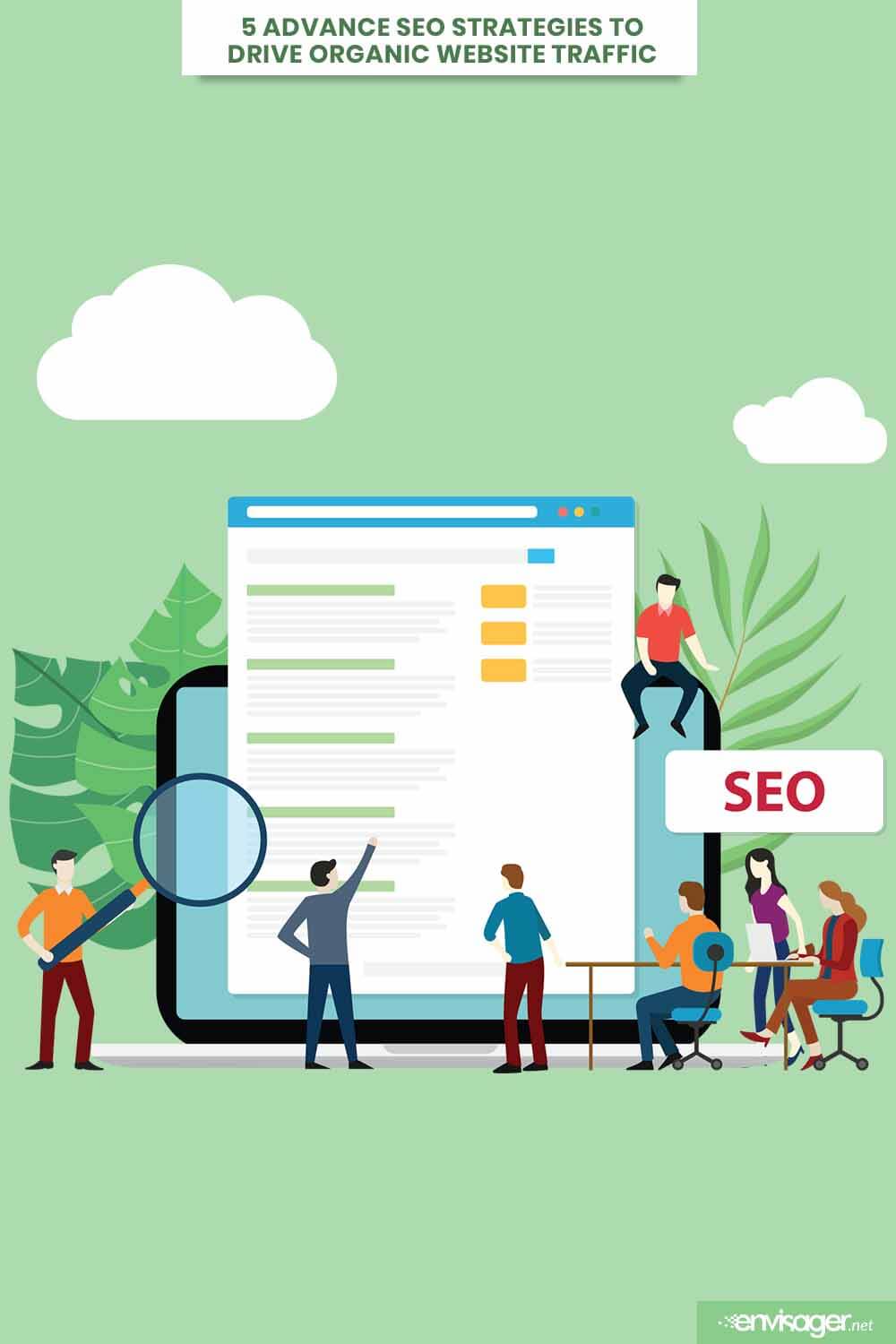 5 Advance SEO Strategies To Drive Organic Website Traffic