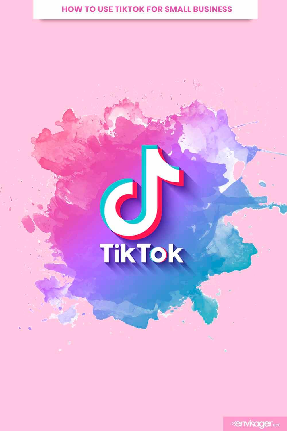 How To Use TikTok For Small Business