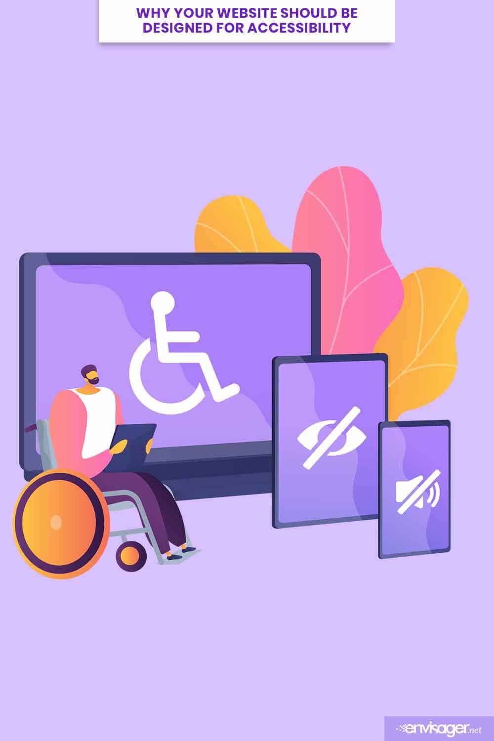 Why Your Website Should Be Designed For Accessibility